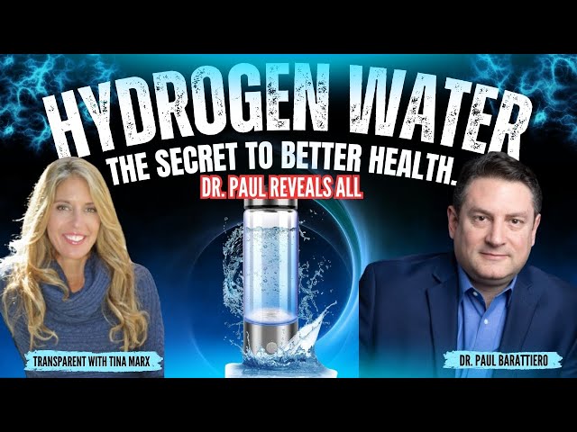 Dr. Paul Barattiero Unlocks the Power of Hydrogen Water